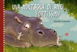 montagna di amici... fortissimi!
