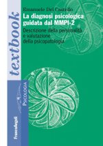 diagnosi psicologica guidata dal MMPI-2. Descrizione della personalità e valutazione della psicopatologia