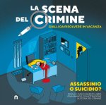 scena del crimine. Gialli da risolvere in vacanza