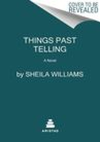 Things Past Telling