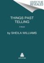 Things Past Telling