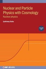 Nuclear and Particle Physics with  Cosmology, Volume 1