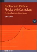 Nuclear and Particle Physics with Cosmology, Volume 2