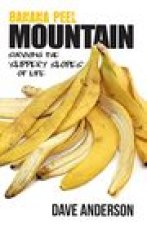 Banana Peel Mountain: Surviving the 'Slippery Slopes' of Life