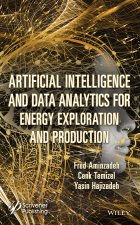 Artificial Intelligence and Data Analytics for Energy Exploration and Production