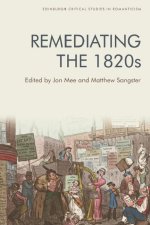 Remediating the 1820s
