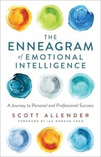 Enneagram of Emotional Intelligence - A Journey to Personal and Professional Success