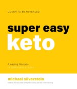 New Keto: Dinner in 30: Super Easy and Affordable Recipes for a Healthier Lifestyle