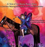 Tale of the Horse Tooth Fairy