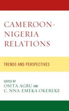 Cameroon-Nigeria Relations: Trends and Perspectives