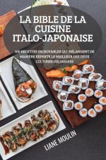 Bible de la Cuisine Italo-Japonaise