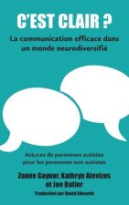 C'est clair? La communication efficace dans un monde neurodiversifie
