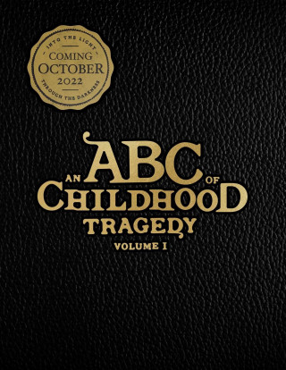 An ABC of Childhood Tragedy