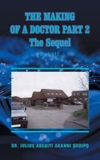 Making of a Doctor Part 2