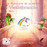 Les aventures de la sorci?re Vieillebranche Tome 3