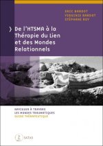 De lhtsma a la therapie du lien et des mondes relationnels