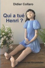 Qui a tue Henri ?