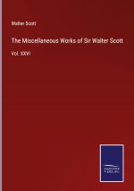 Miscellaneous Works of Sir Walter Scott