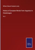 History of European Morals from Augustus to Charlemagne