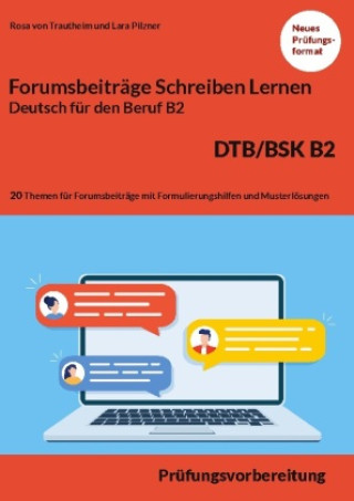 Schreiben von einem Forumsbeitrag Deutsch fur den Beruf B2 DTB/BSK