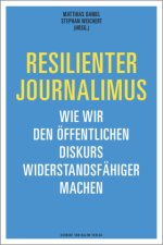 Resilienter Journalismus