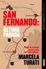 Las Masacres de San Fernando (Premio Javier Valdez Cárdenas 2021) / San Fernando Massacres
