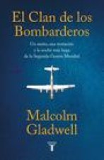 El Clan de Los Bombarderos/ The Bomber Mafia: A Dream, a Temptation, and the Longest Night of the Second World War