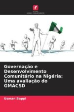 Governaç?o e Desenvolvimento Comunitário na Nigéria: Uma avaliaç?o do GMACSD