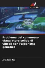 Problema del commesso viaggiatore solido di vincoli con l'algoritmo genetico