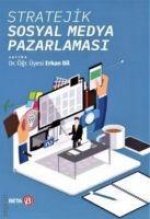 Stratejik Sosyal Medya Pazarlamasi