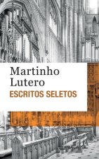 Escritos seletos - Martinho Lutero (edicao de bolso)