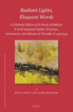 Radiant Lights, Eloquent Words: A Scholarly Edition of Al-Anwār Al-Bahiyya Fī Taʿrīf Maqāmāt FuṣaḥāF