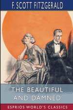 Beautiful and Damned (Esprios Classics)