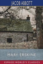 Mary Erskine (Esprios Classics)