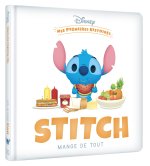DISNEY - Mes Premières Histoires - Stitch mange de tout