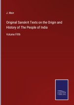 Original Sanskrit Texts on the Origin and History of The People of India
