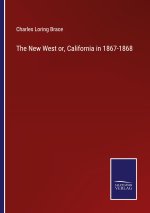 New West or, California in 1867-1868