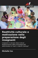 Reattivit? culturale e motivazione nella preparazione degli insegnanti