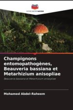 Champignons entomopathog?nes, Beauveria bassiana et Metarhizium anisopliae