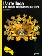 arte inca e le culture preispaniche del Perù