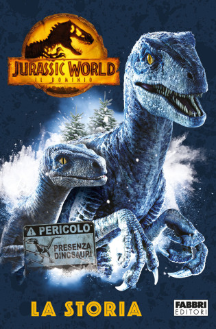 Jurassic World 3. Il dominio. La storia