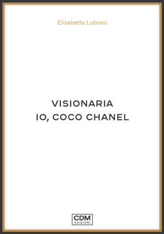 Visionaria. Io, Coco Chanel (Elisabetta Lubrani)(Miękka)