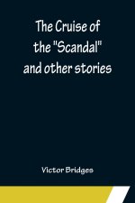 Cruise of the Scandal and other stories