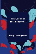 Cruise of the Esmeralda