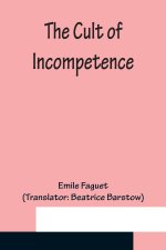 Cult of Incompetence