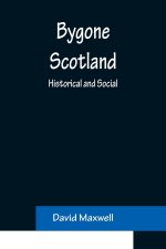Bygone Scotland