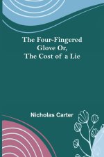 Four-Fingered Glove Or, The Cost of a Lie