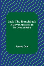 Jack the Hunchback