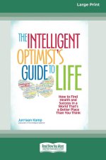 Intelligent Optimist's Guide to Life