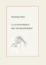 Saveur perdue des Des Bejonnieres